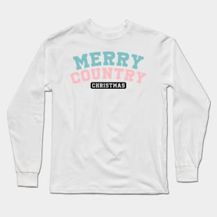 Merry Country Christmas Long Sleeve T-Shirt